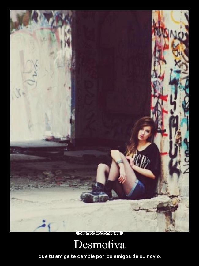 carteles cambiar amigos alejados desmotivaciones