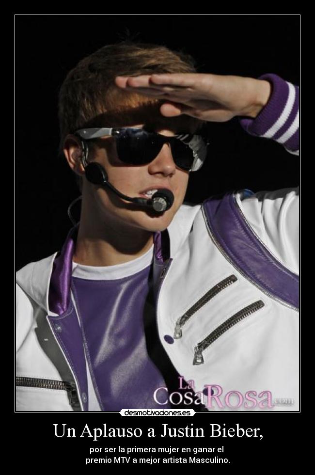 Un Aplauso a Justin Bieber, -
