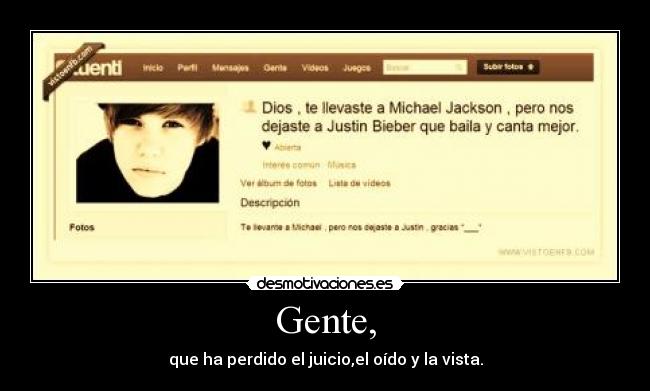 carteles justin bieber gente que perdido juicio oido vista smile desmotivaciones