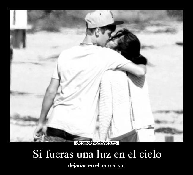 Si fueras una luz en el cielo - 