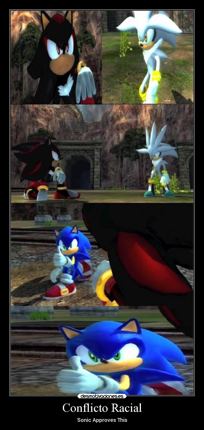 Conflicto Racial - Sonic Approves This