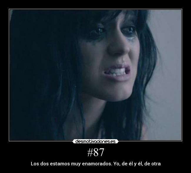 #87 - Los dos estamos muy enamorados. Yo, de él y él, de otra