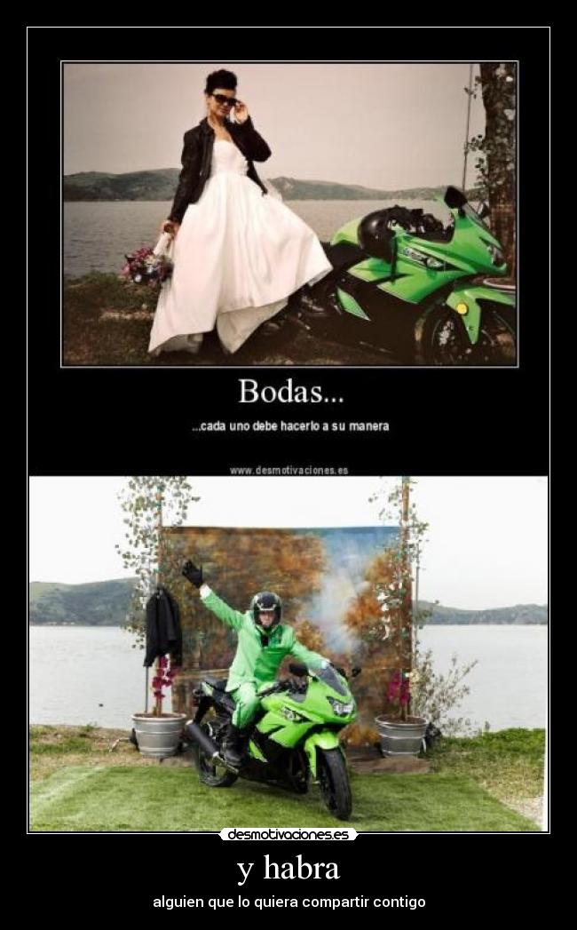 y habra - alguien que lo quiera compartir contigo