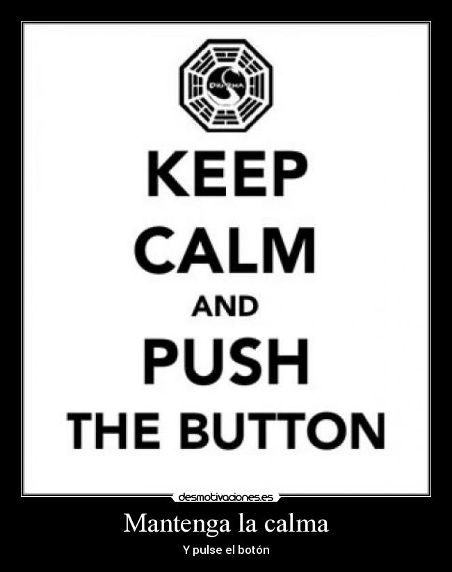 Mantenga la calma -