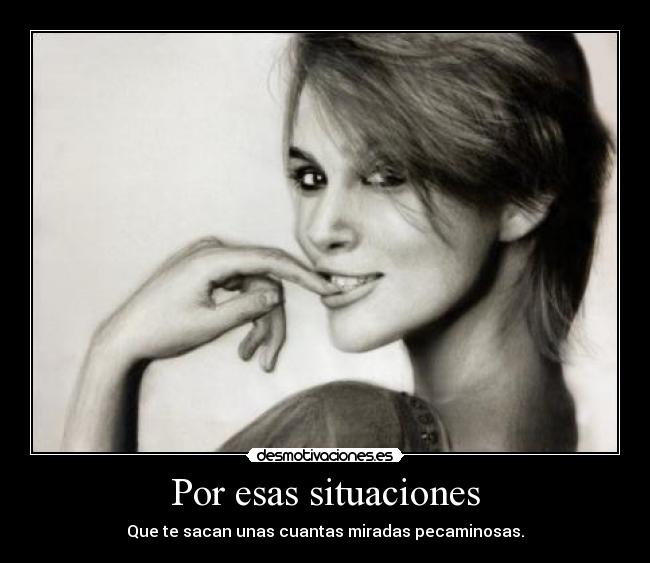 carteles mirada pecaminosa desmotivaciones