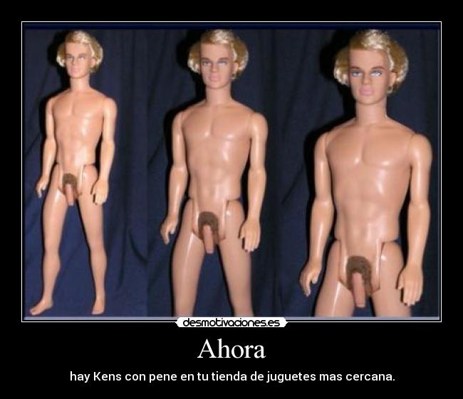 Ahora - hay Kens con pene en tu tienda de juguetes mas cercana.