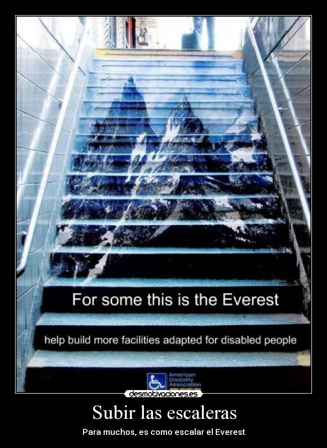 Subir las escaleras - Para muchos, es como escalar el Everest