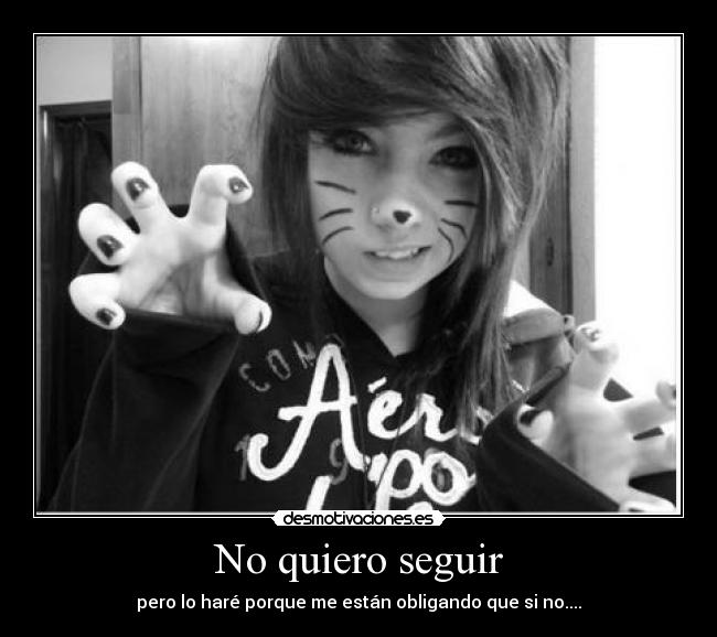 No quiero seguir - 