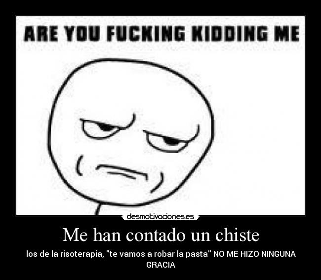 Me han contado un chiste -