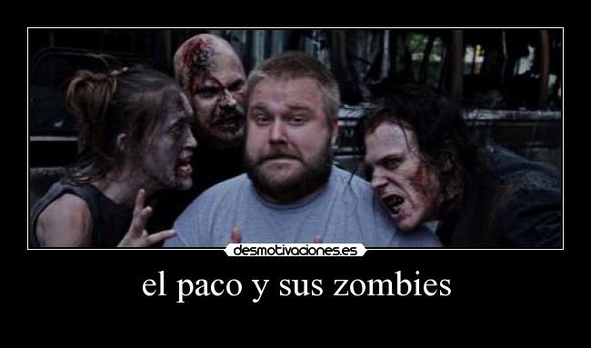 el paco y sus zombies -