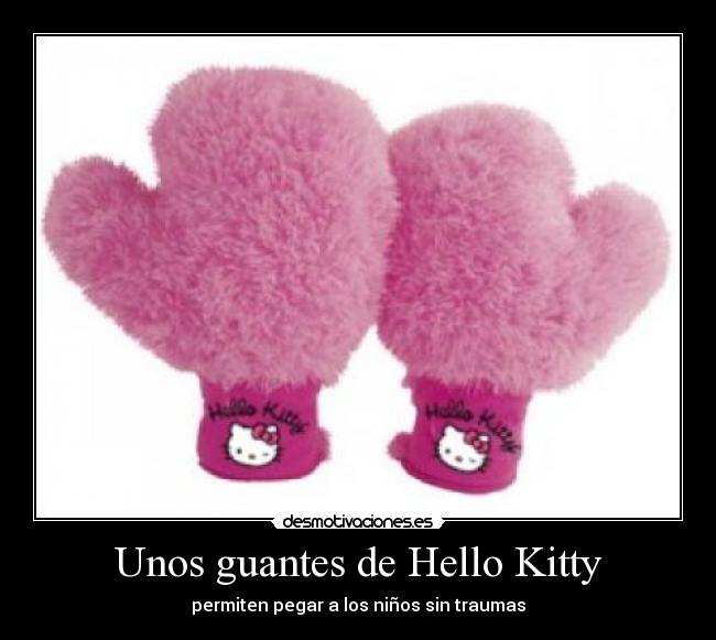 Unos guantes de Hello Kitty - permiten pegar a los niños sin traumas