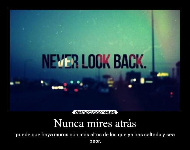 Nunca mires atrás -