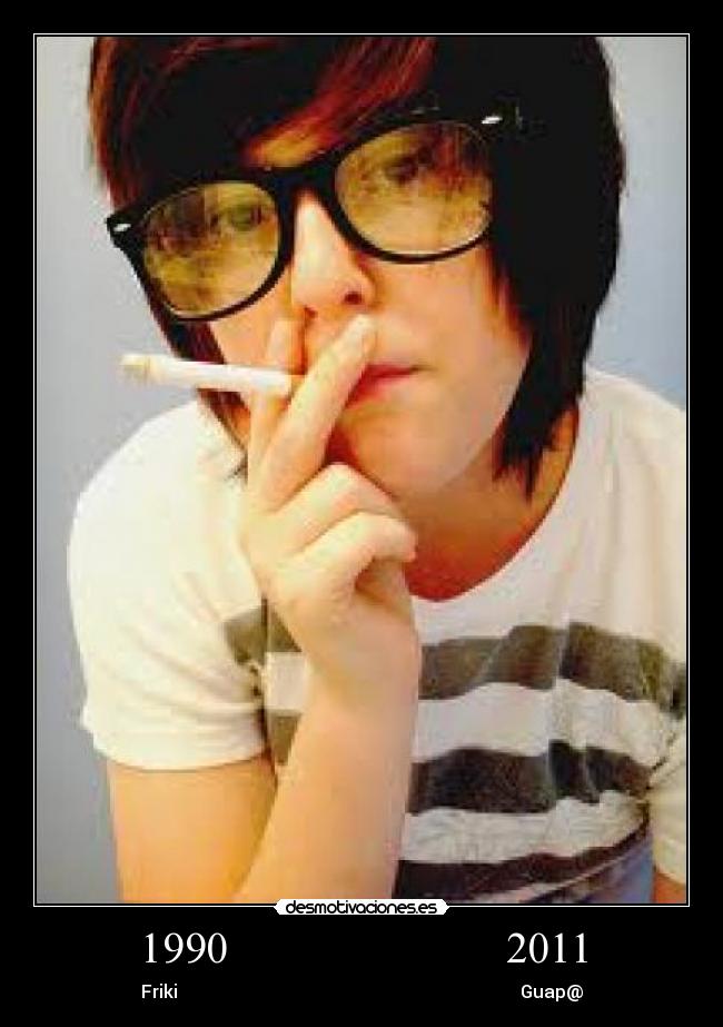 1990 2011 - Friki Guap@