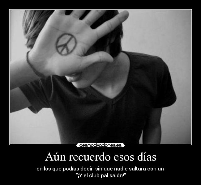 Aún recuerdo esos días - 