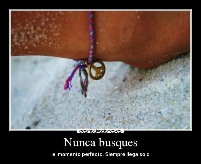 Nunca busques -