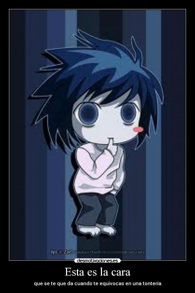 Esta es la cara - que se te que da cuando te equivocas en una tontería