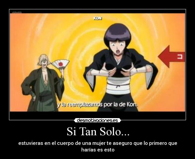 Si Tan Solo... -
