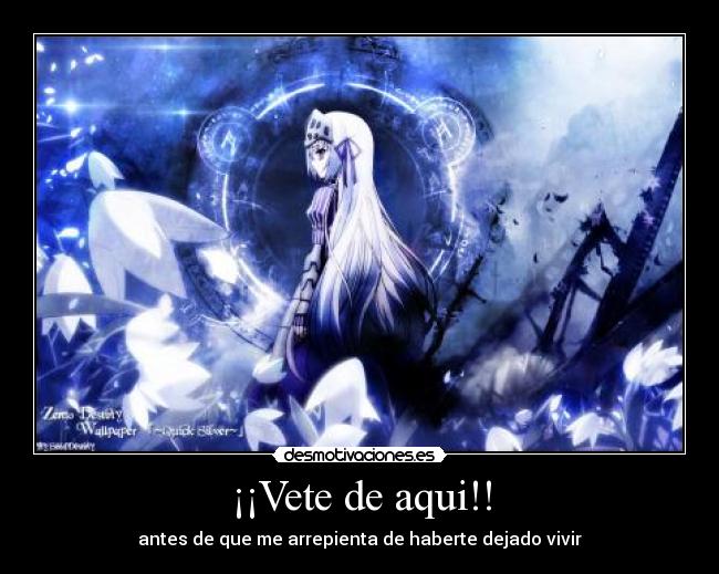 ¡¡Vete de aqui!! - 