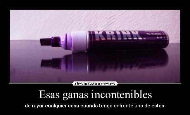 Esas ganas incontenibles - de rayar cualquier cosa cuando tengo enfrente uno de estos ↑