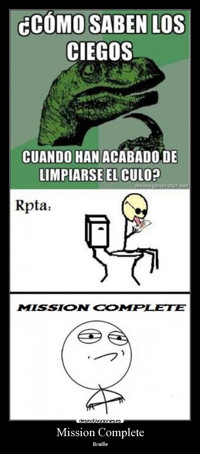 Mission Complete - Braille