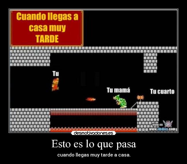 Esto es lo que pasa -