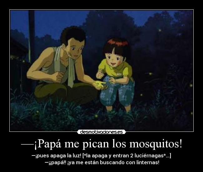 —¡Papá me pican los mosquitos! - 