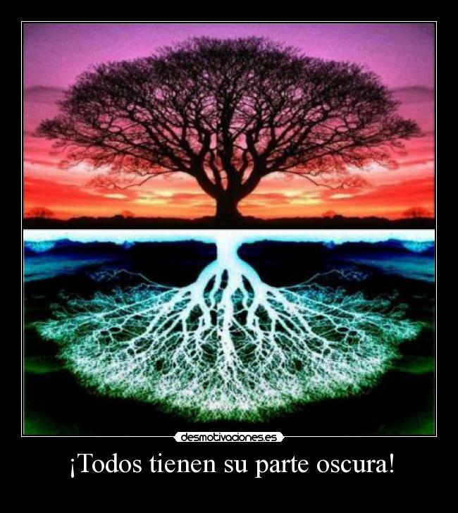 ¡Todos tienen su parte oscura! - 