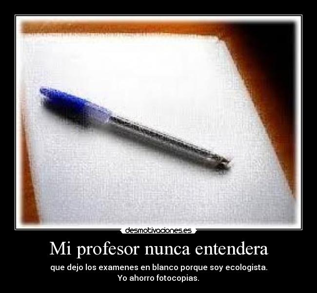 Mi profesor nunca entendera - 