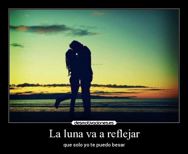 La luna va a reflejar -
