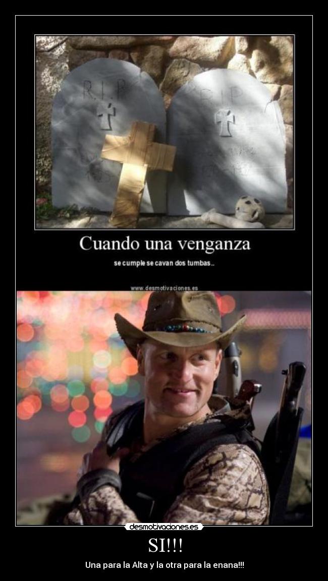 SI!!! - Una para la Alta y la otra para la enana!!!