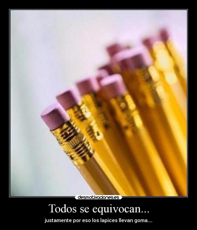 Todos se equivocan... -