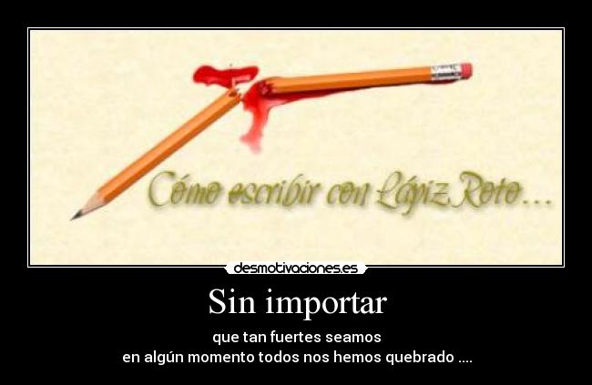Sin importar -