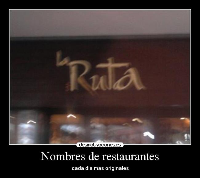 Nombres de restaurantes - cada dia mas originales