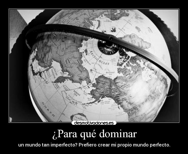 ¿Para qué dominar -