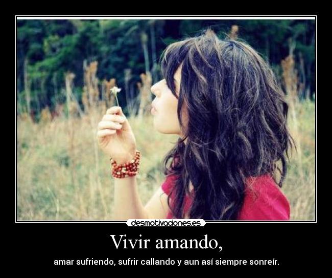 Vivir amando, - 