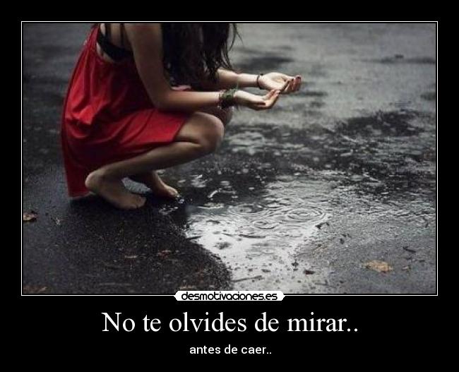 No te olvides de mirar.. -