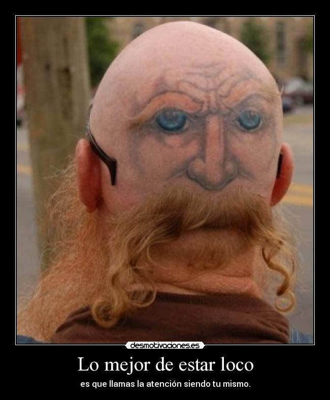 Lo mejor de estar loco - 