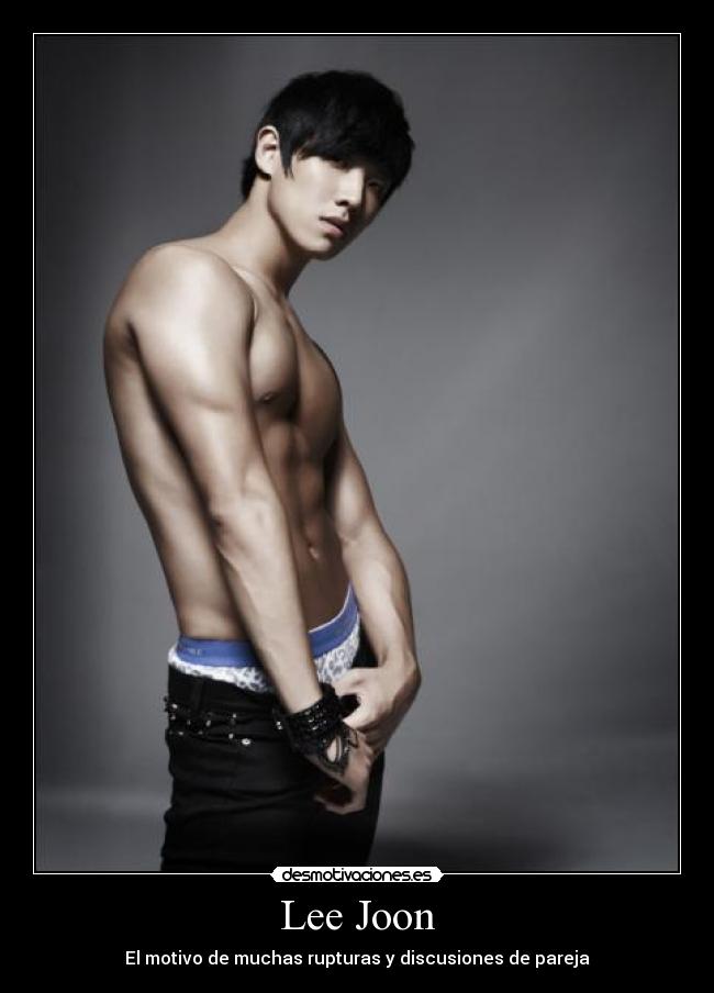 Lee Joon - El motivo de muchas rupturas y discusiones de pareja