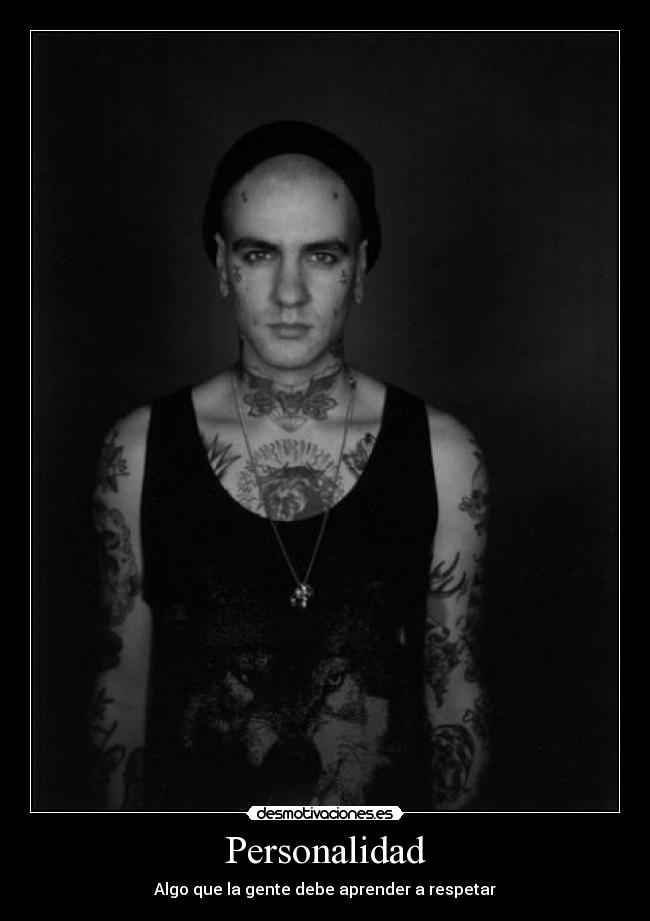 Personalidad - Algo que la gente debe aprender a respetar