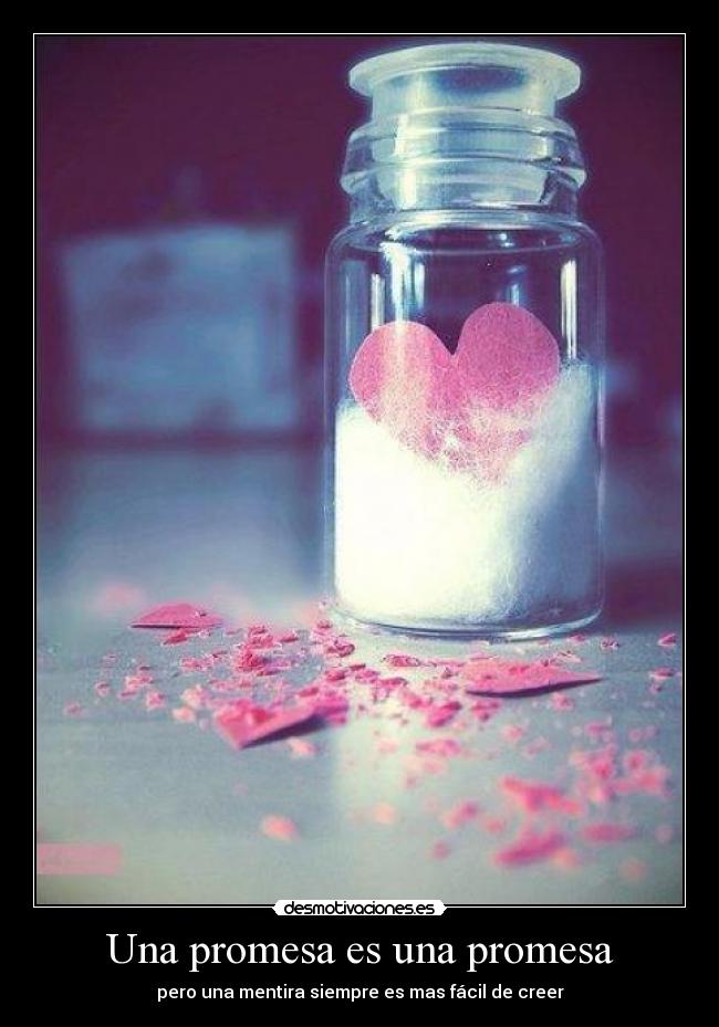 carteles prometer mentir desmotivaciones