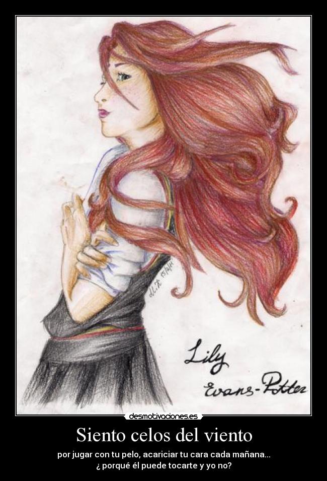 Siento celos del viento -