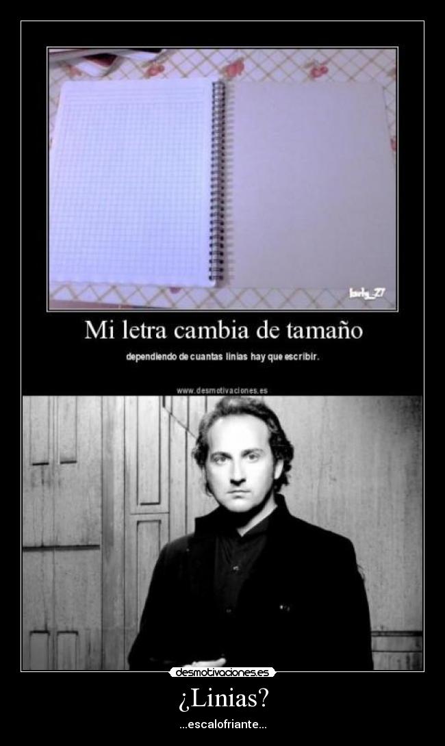 ¿Linias? - ...escalofriante...