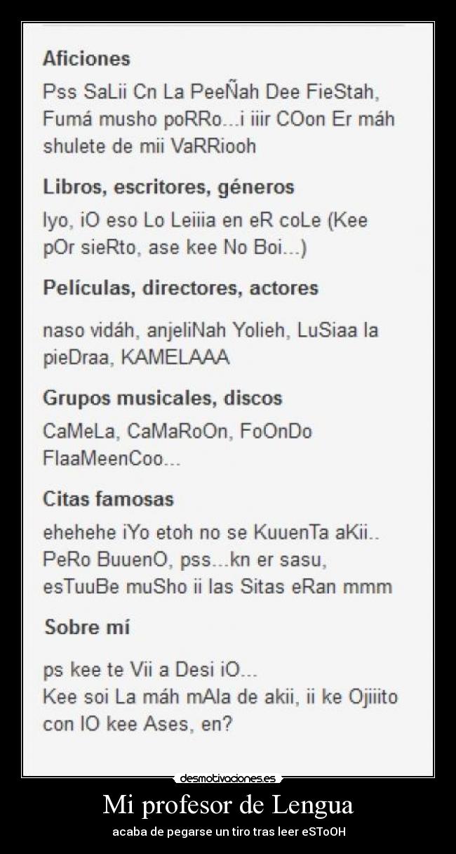 Mi profesor de Lengua - acaba de pegarse un tiro tras leer eSToOH