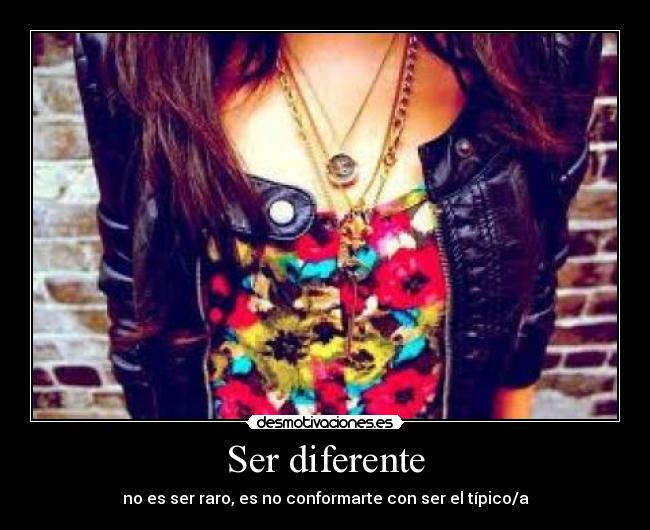 Ser diferente -
