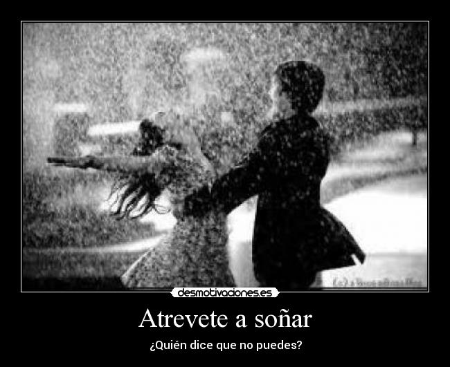 Atrevete a soñar -