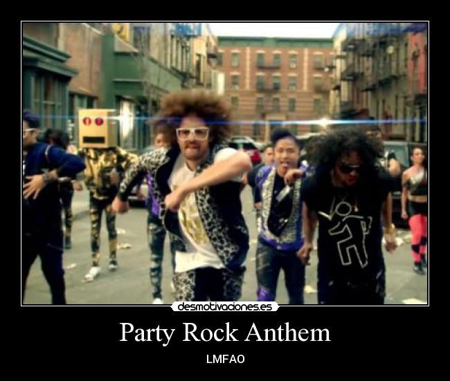 carteles rock party rock anthem desmotivaciones