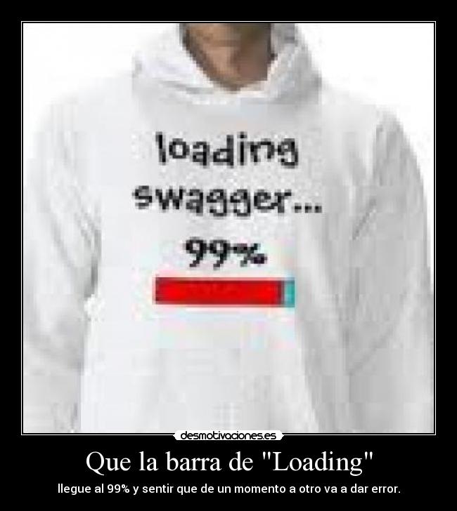 Que la barra de Loading - 