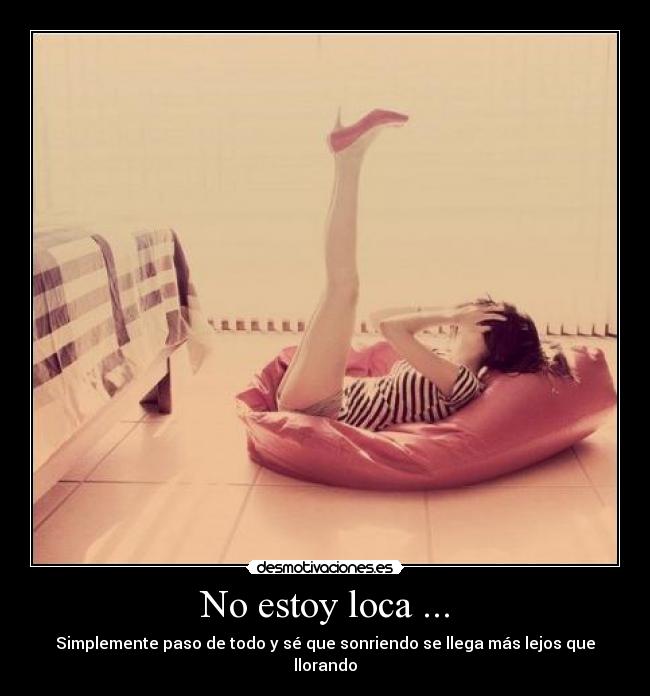 carteles noestoyloca desmotivaciones