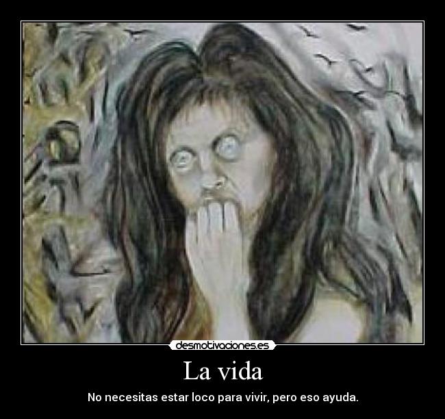 La vida -