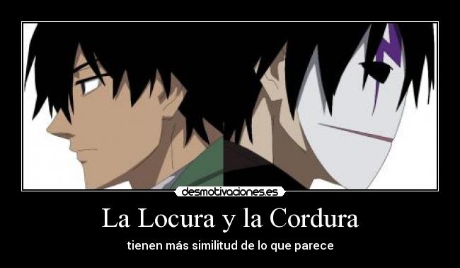 La Locura y la Cordura - 